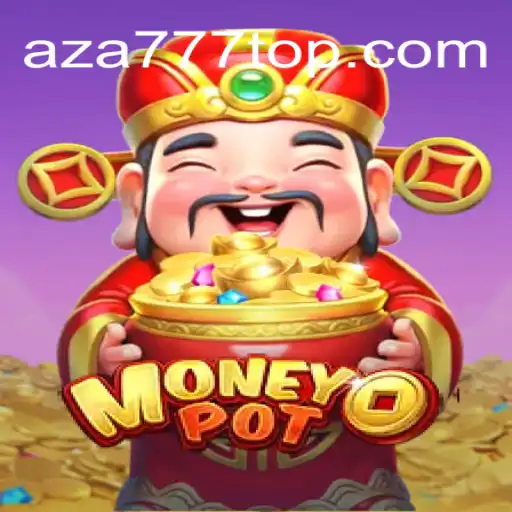 Descubra as Regras e Mecânicas do Jogo MoneyPot no AZA777.COM